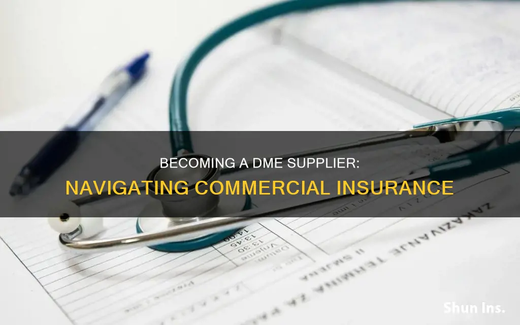 how to become dme supplier for commercial insurance
