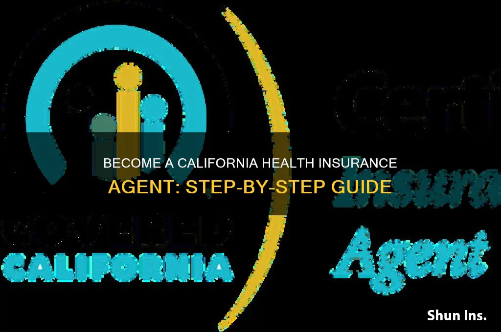 how to become health insurance agent in california
