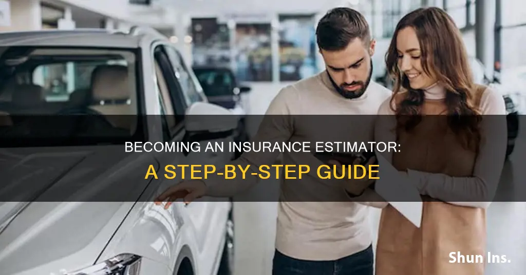 how to become in insurance estimate