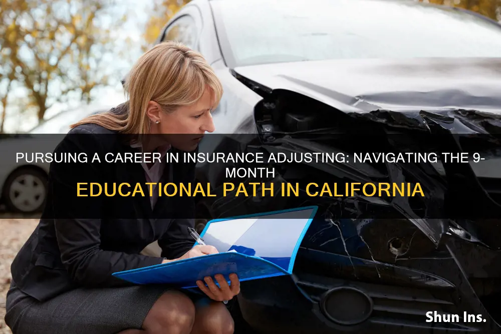 how to become insurance adjuster in ca 9 month school