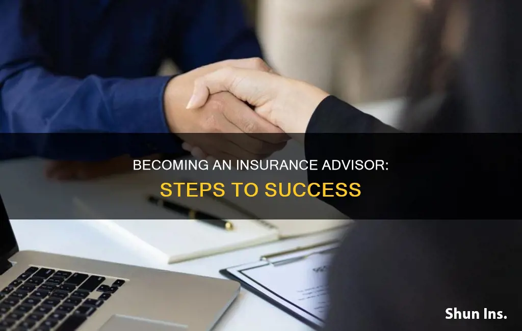 how to become insurance advisor