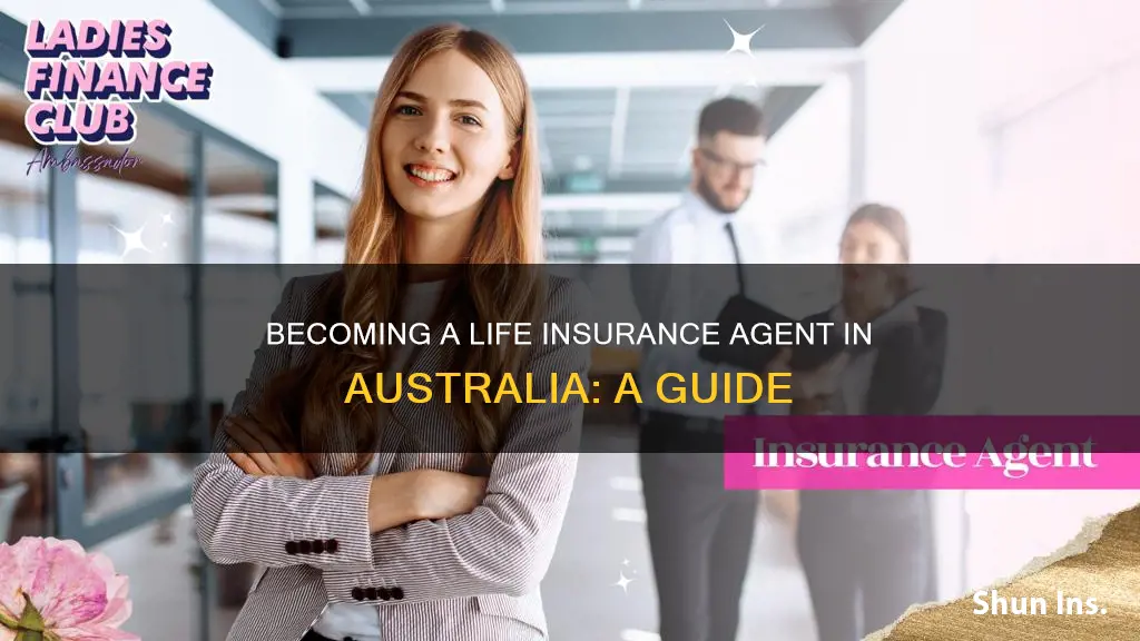 how to become life insurance agent in australia