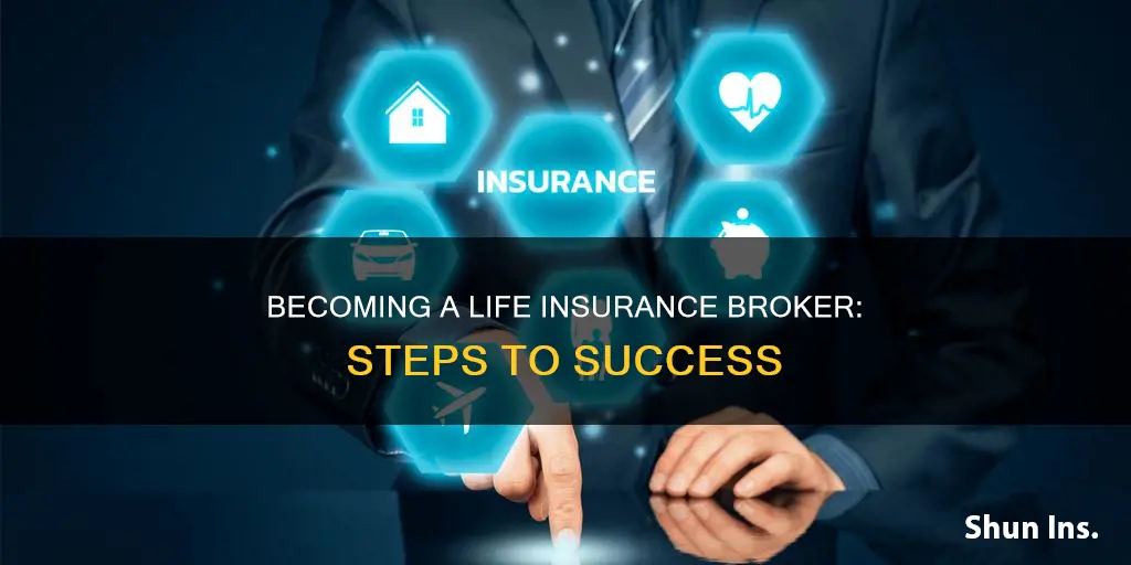 how to become life insurance broker