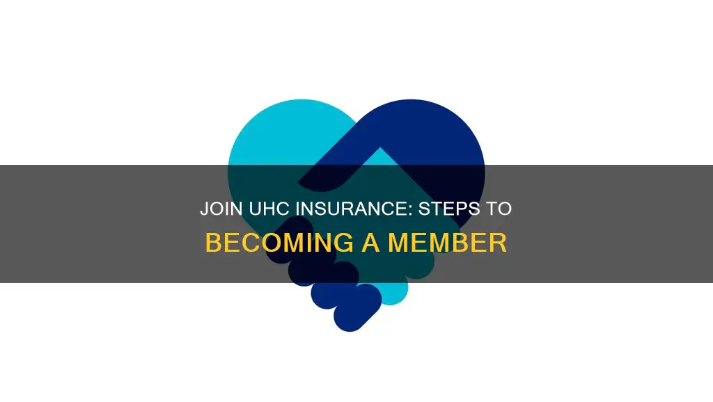 how to become member of uhc insurance