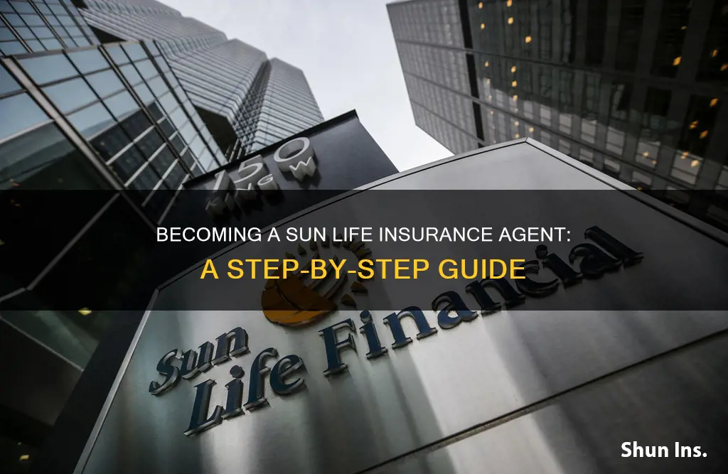 how to become sun life insurance agent