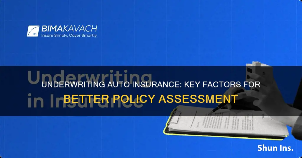 how to better underwrite an auto insurance policy