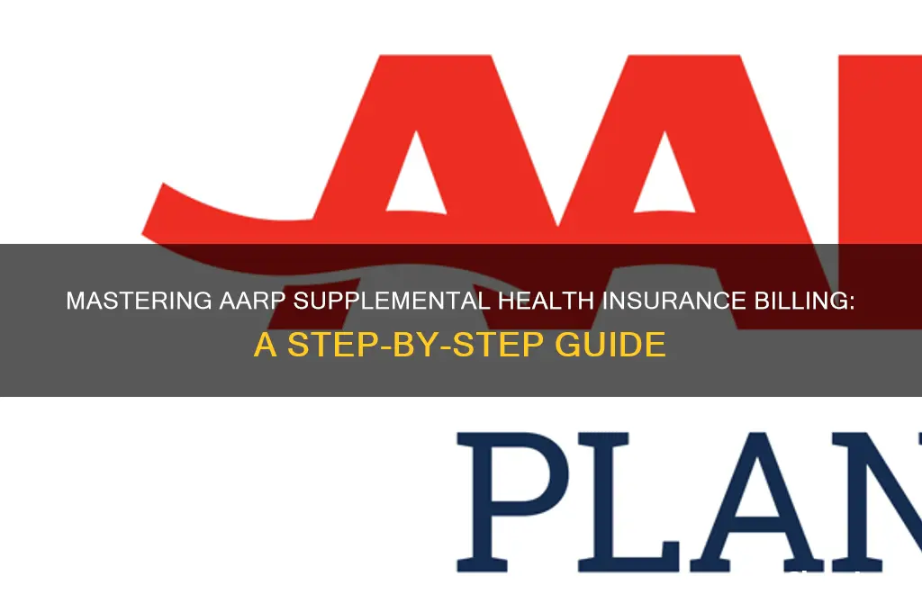 how to bill aarp supplemental health insurance