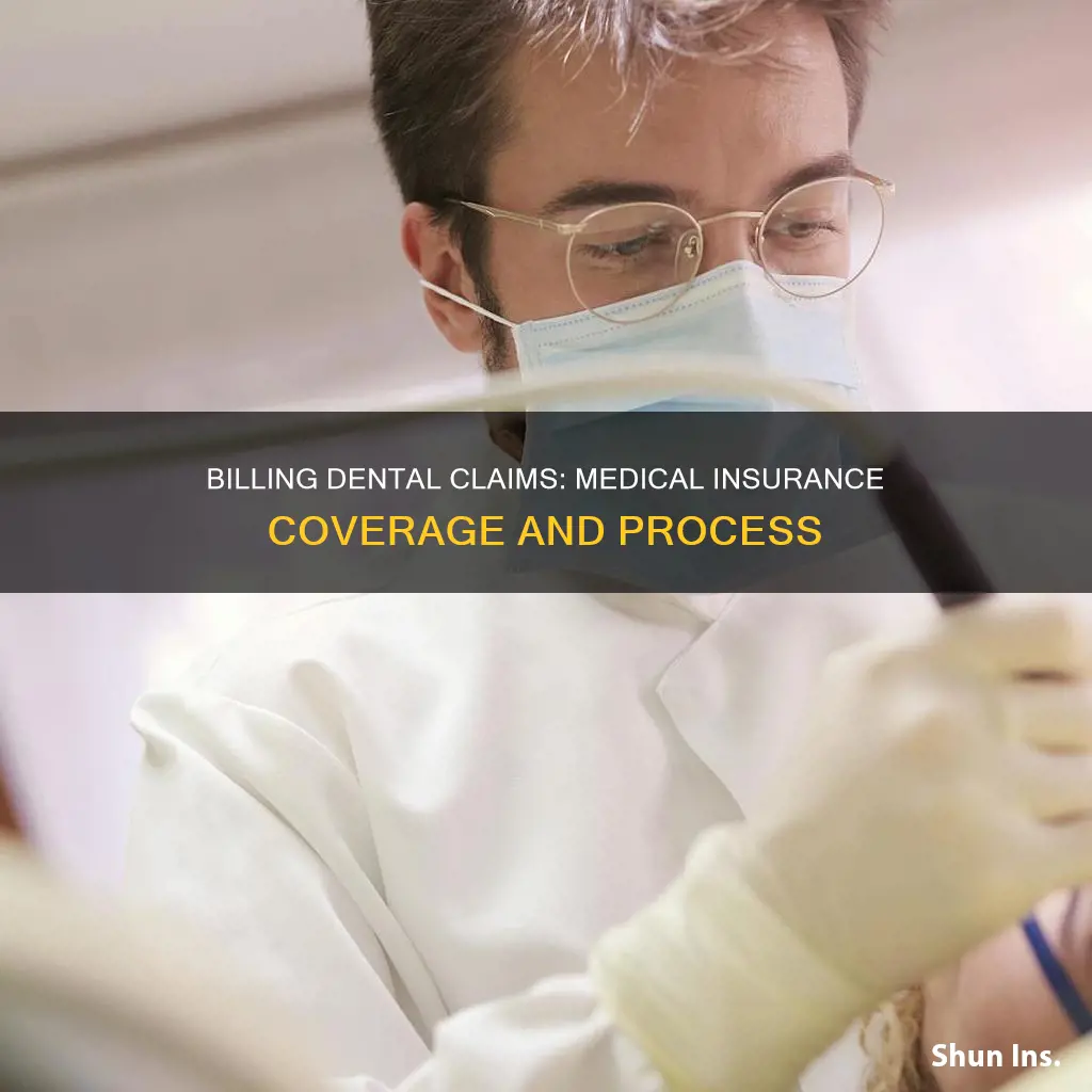 how to bill dental claims to medical insurance