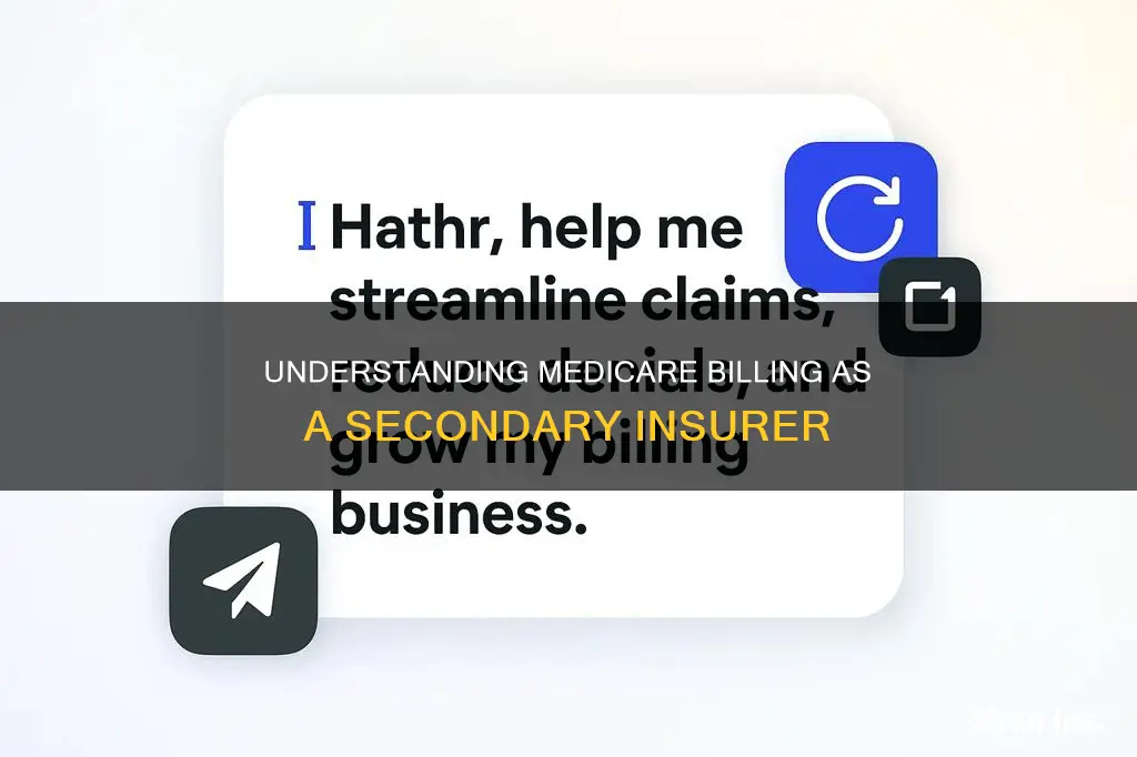 how to bill medicare as secondary insurer