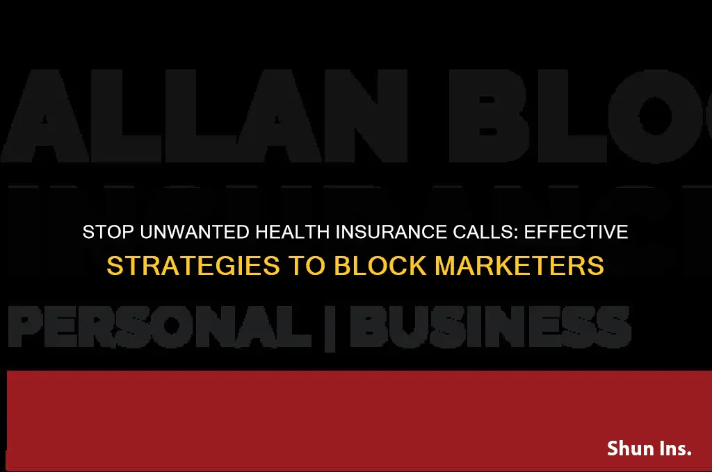 how to block health insurance marketing calls