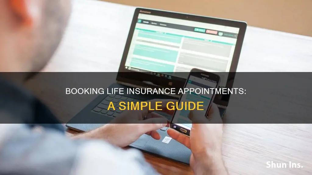 how to book appointments for life insurance