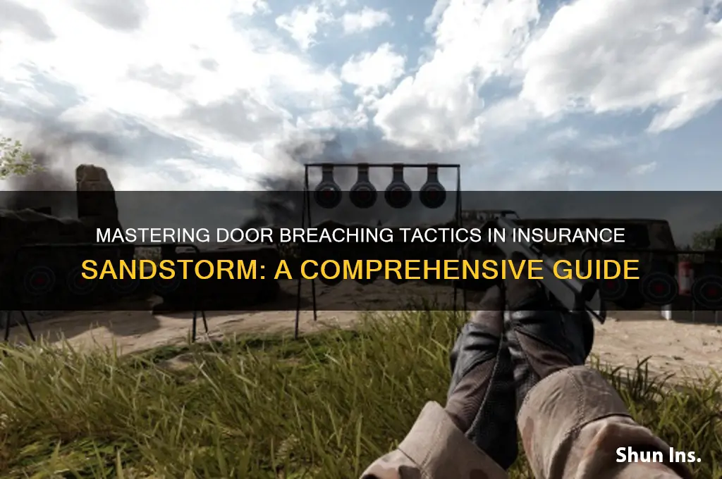 how to breach doors in insurance sandstorm game