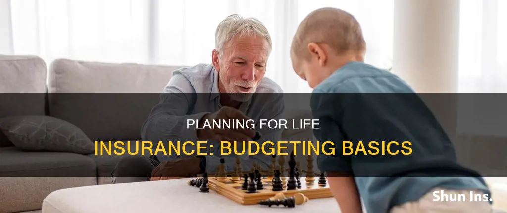 how to budget for life insurance