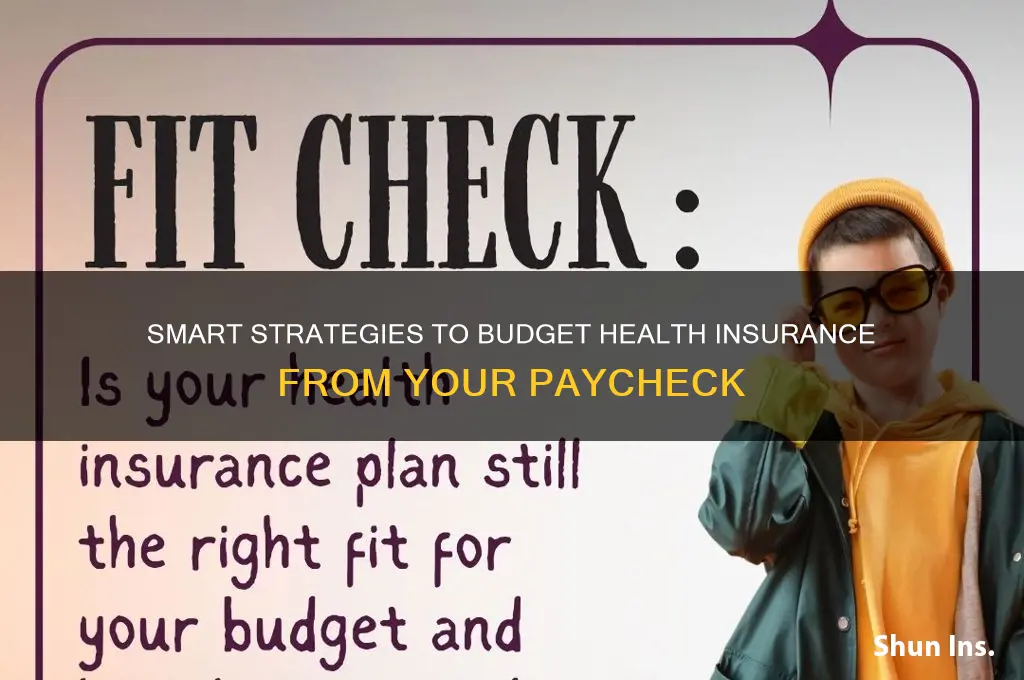 how to budget health insurance from paycheck