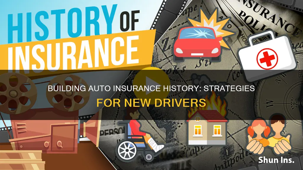 how to build auto insurance history