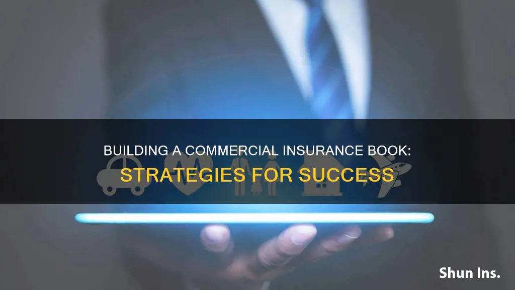 how to build commercial insurance book of business