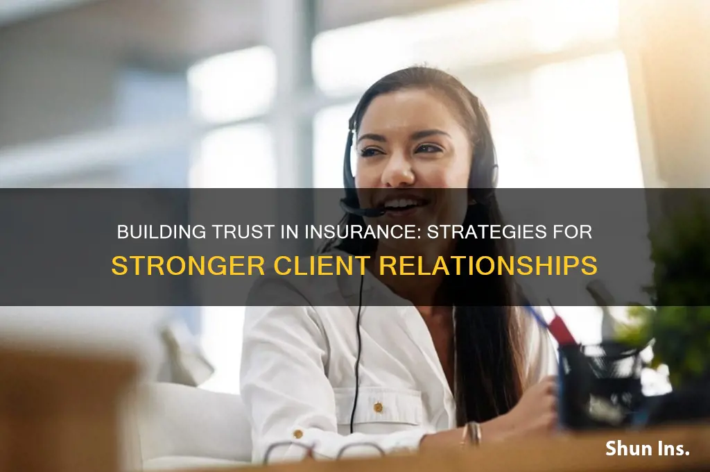 how to build trust with clients in insurance