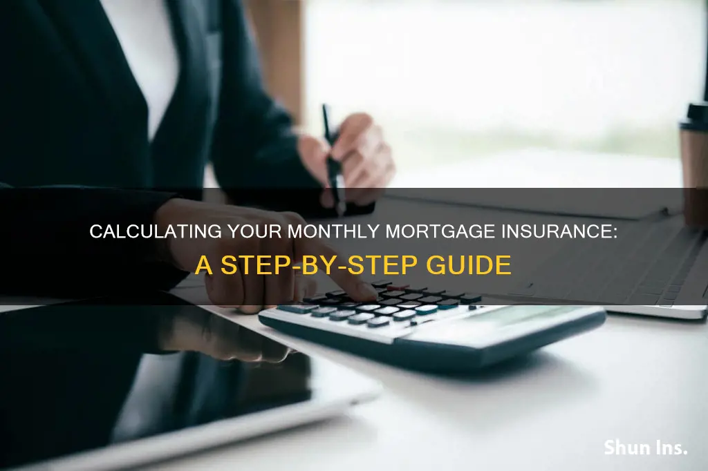 how to calc monthly mortgage insurance