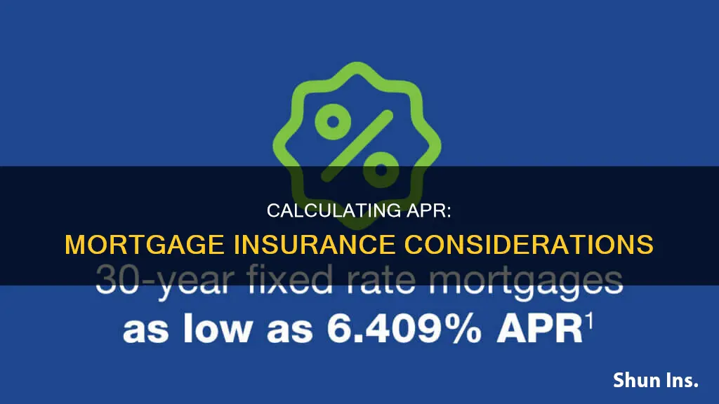 how to calculate apr with mortgage insurance