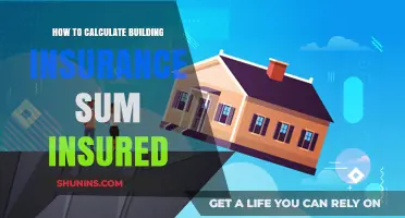 Calculate Building Insurance Sum Insured: A Step-by-Step Guide