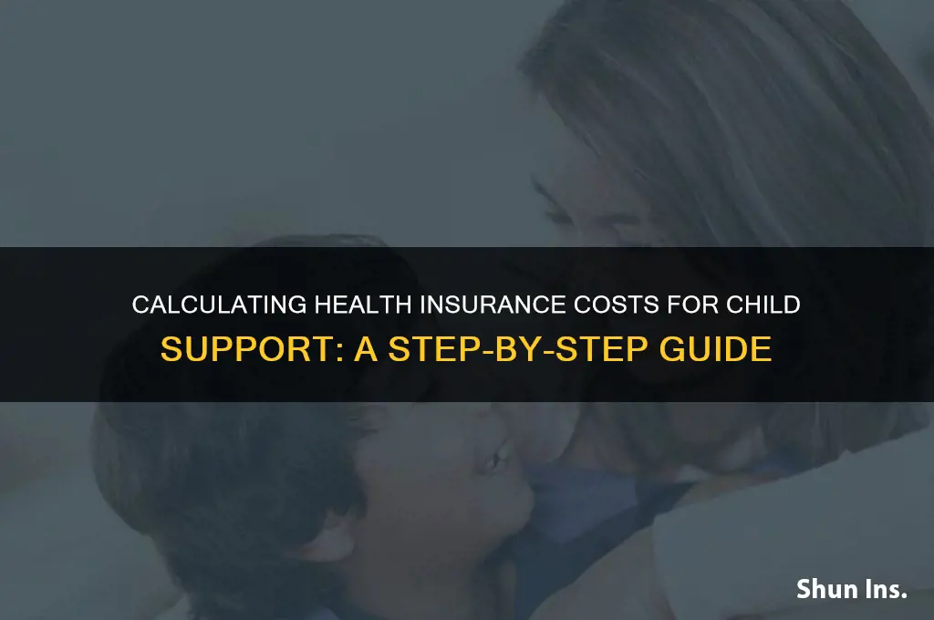 how to calculate health insurance for child support