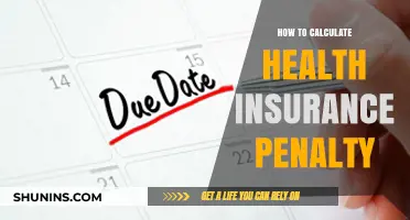 Understanding Health Insurance Penalty Calculation: A Step-by-Step Guide