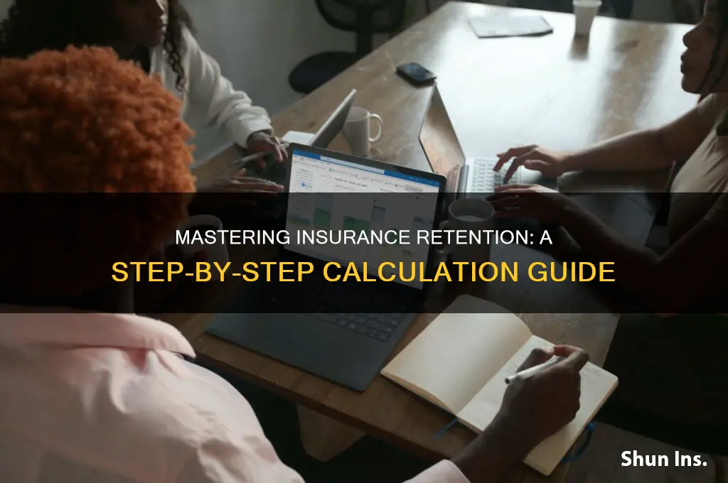 how to calculate insurance retention