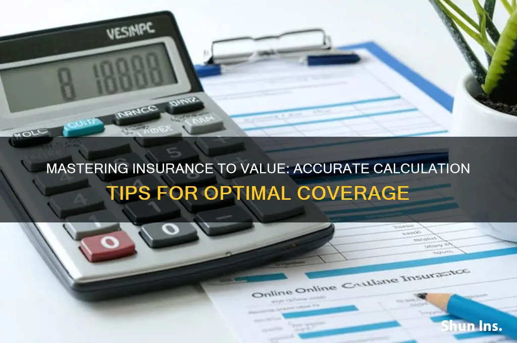 how to calculate insurance to value