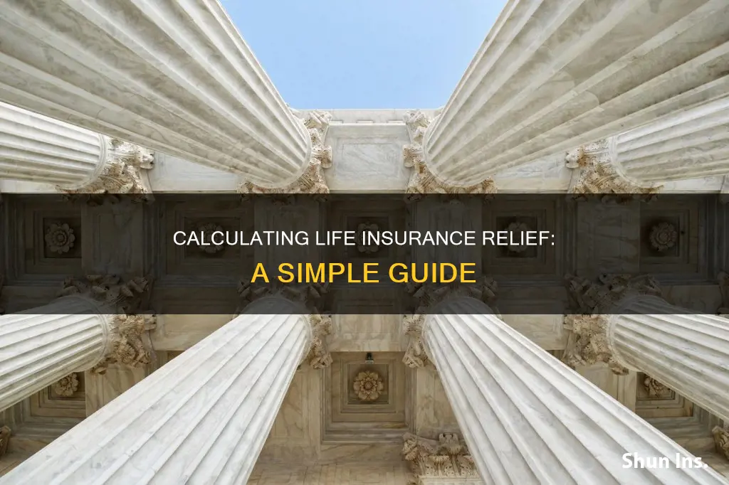 how to calculate life insurance relief