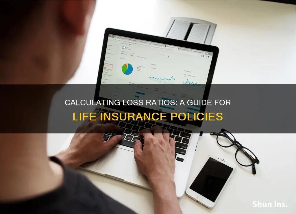 how to calculate loss ratio in life insurance