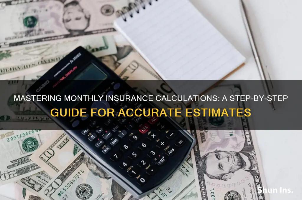 how to calculate monthly insurance