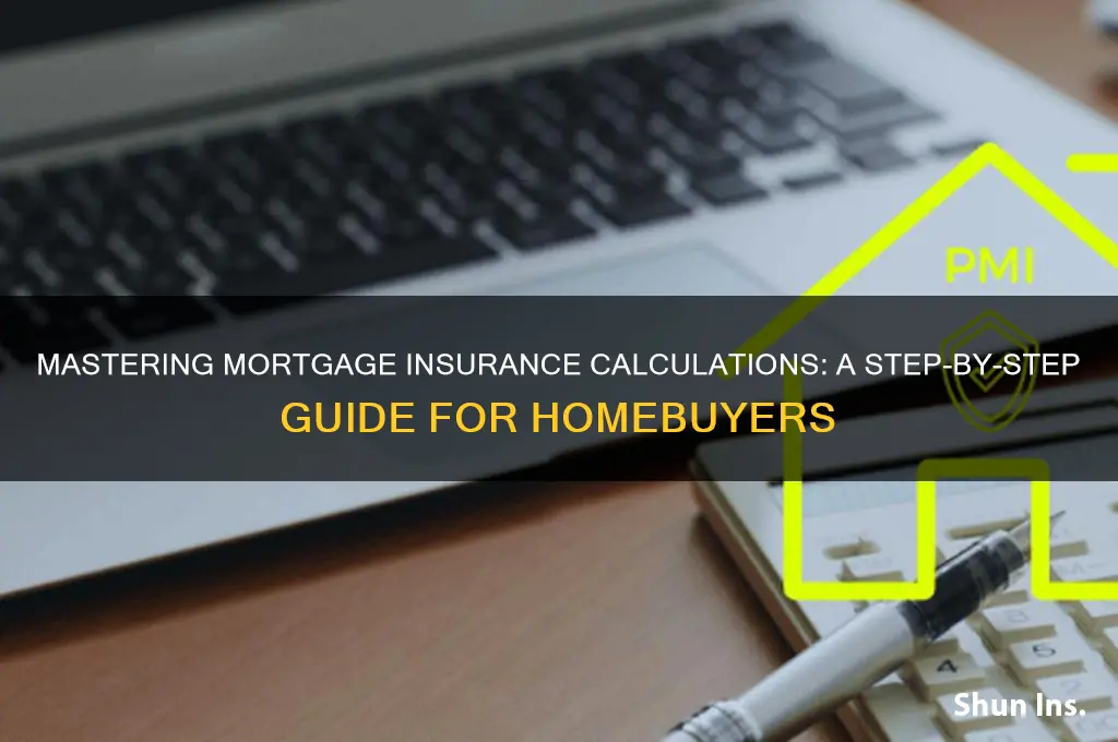 how to calculate mortage insurance