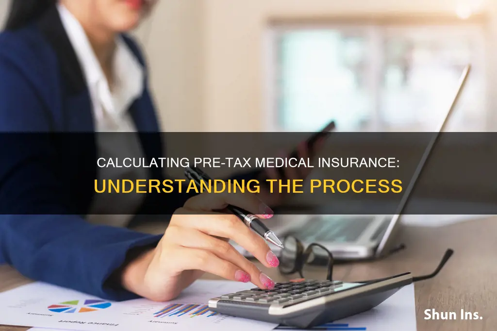 how to calculate pre tax medical insurance
