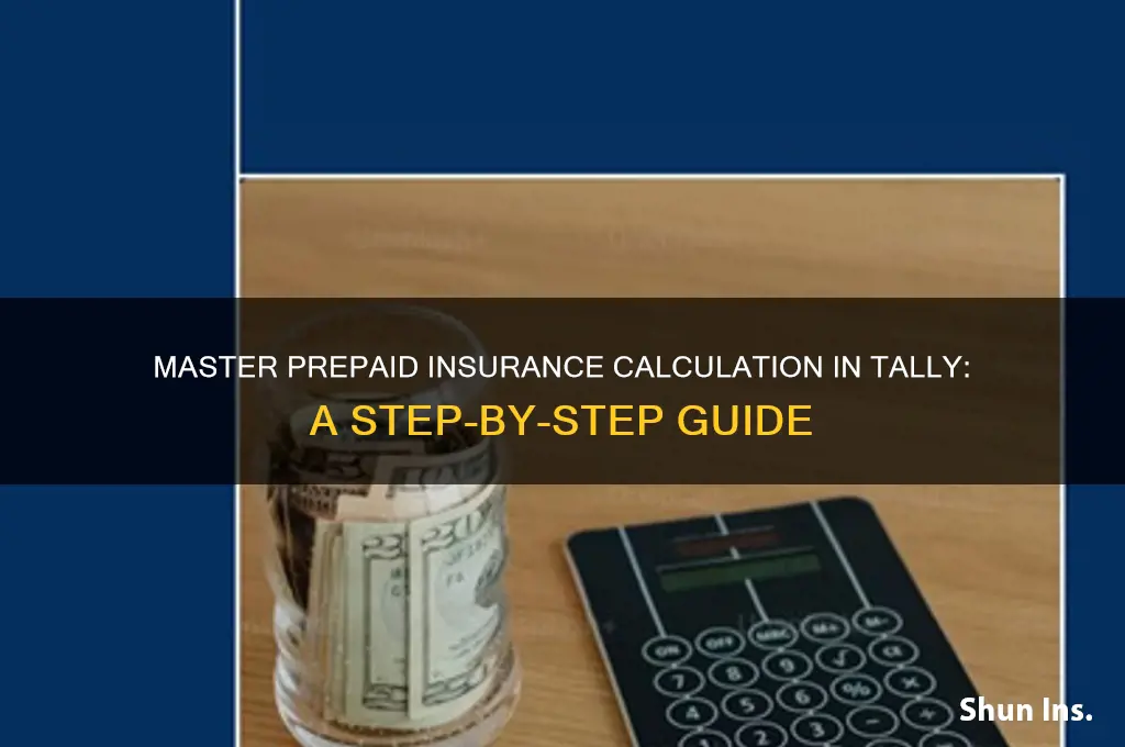 how to calculate prepaid insurance in tally