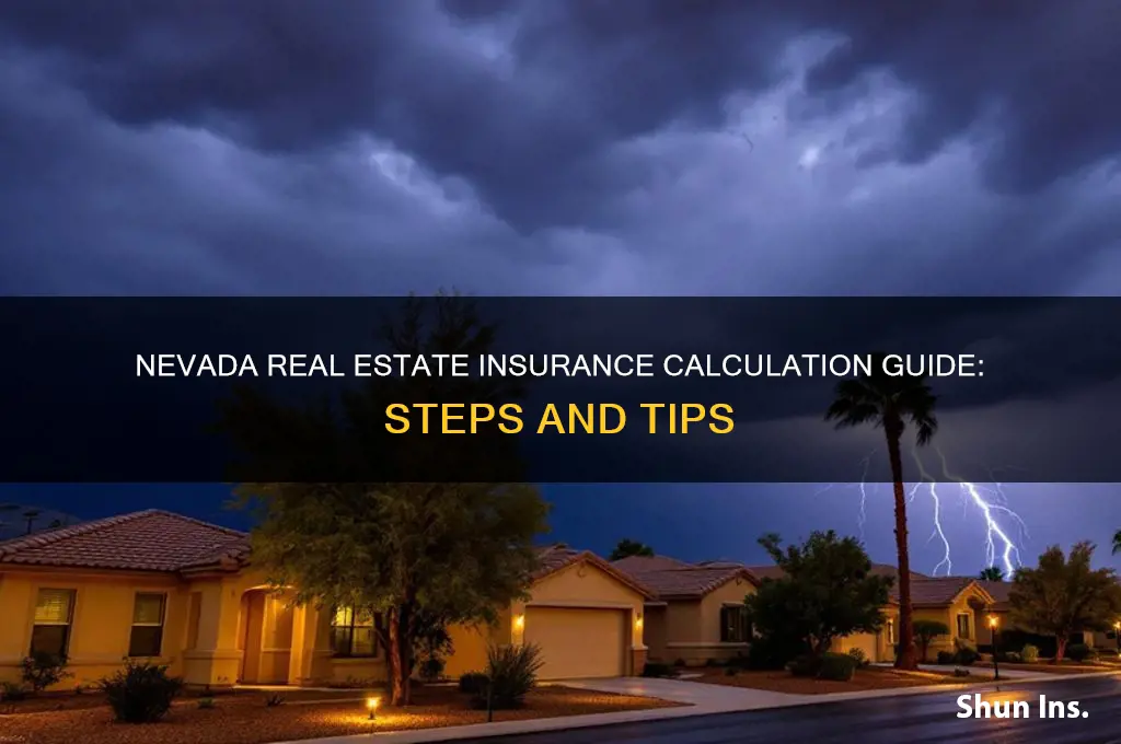 how to calculate real estate insurance nevada