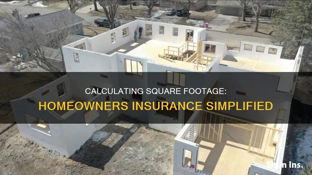 how to calculate square footage for homeowners insurance