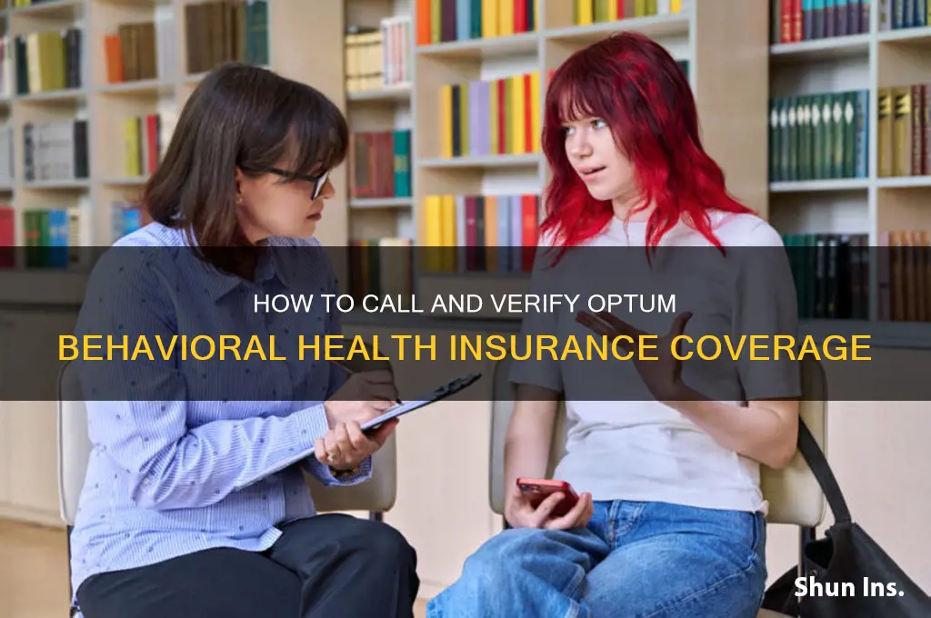 how to call and verify optum behavioral health insurance