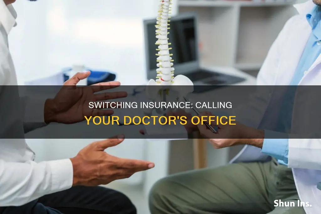 how to call doctor office to switch insurance