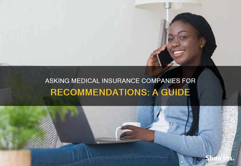 how to call medical insurance company for recommendations
