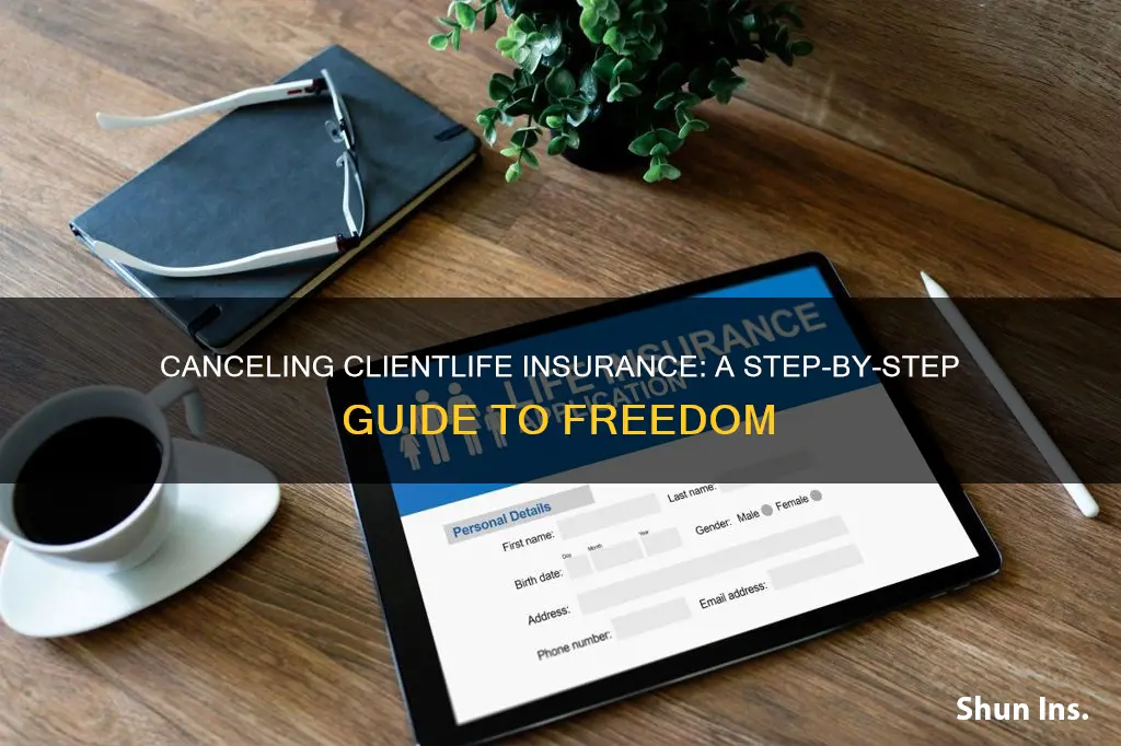 how to cancel clientele life insurance