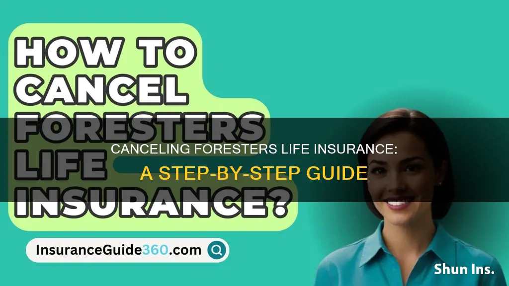 how to cancel foresters life insurance