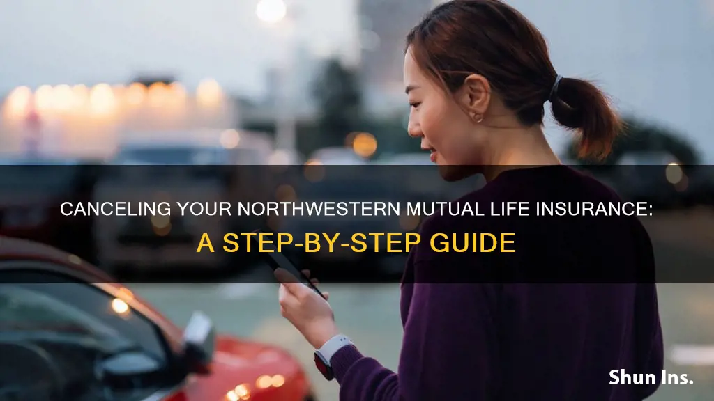 how to cancel life insurance northwestern mutual