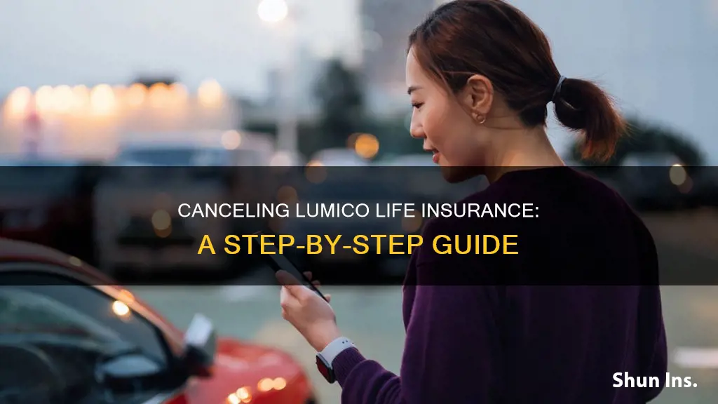 how to cancel life insurance with lumico