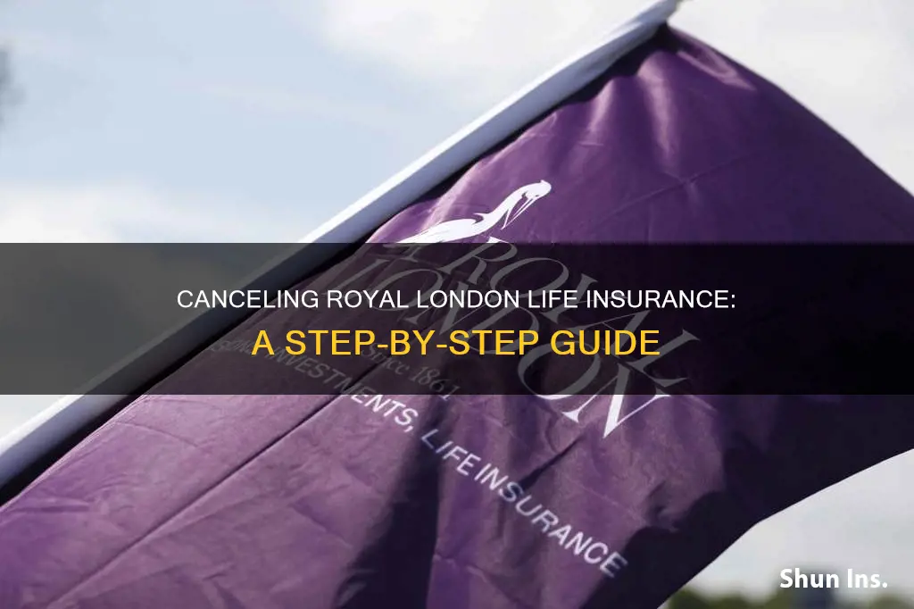 how to cancel life insurance with royal london