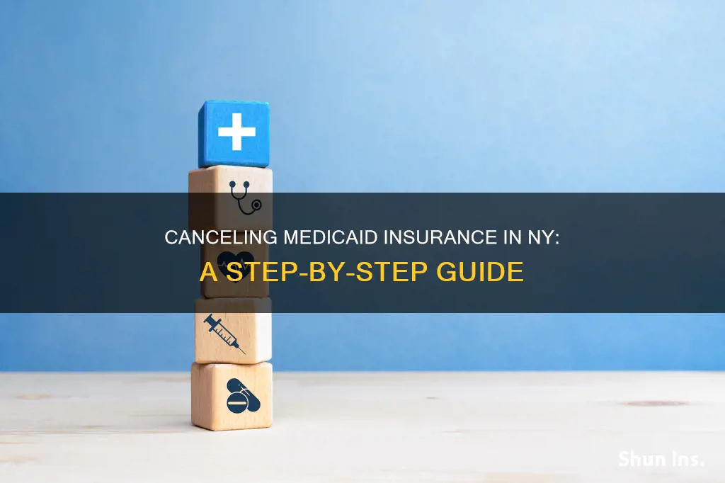 how to cancel medicaid insurance ny