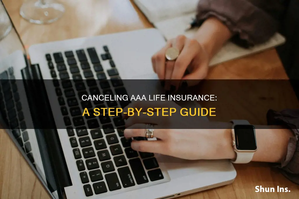 how to cancel my aaa life insurance