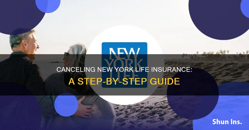 how to cancel new york life insurance