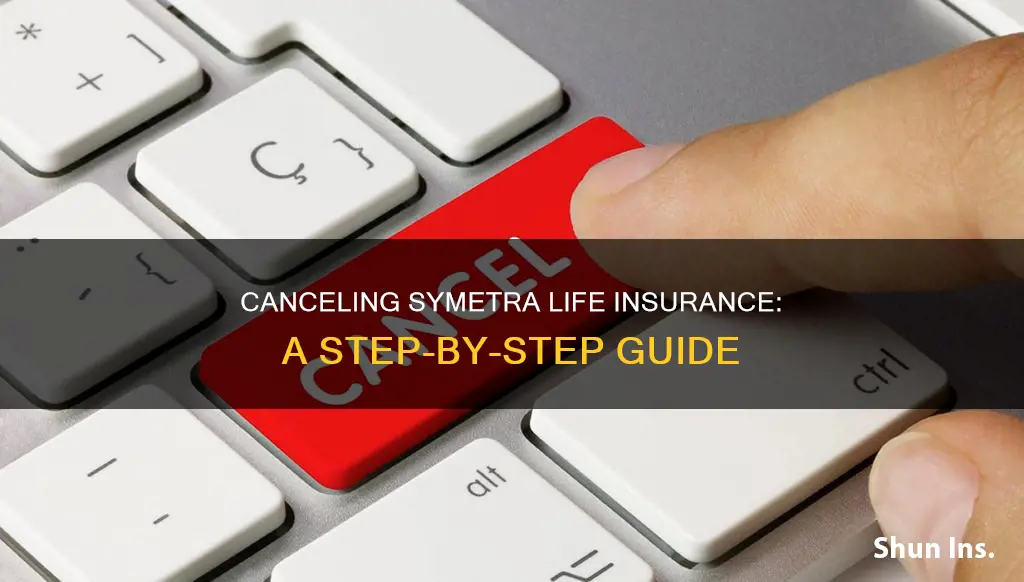 how to cancel symetra life insurance