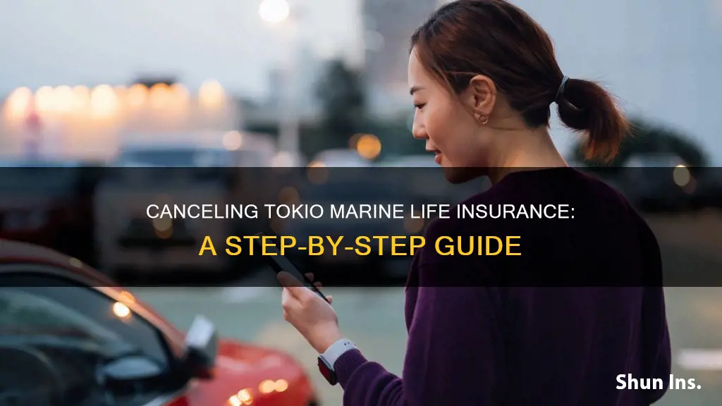 how to cancel tokio marine life insurance