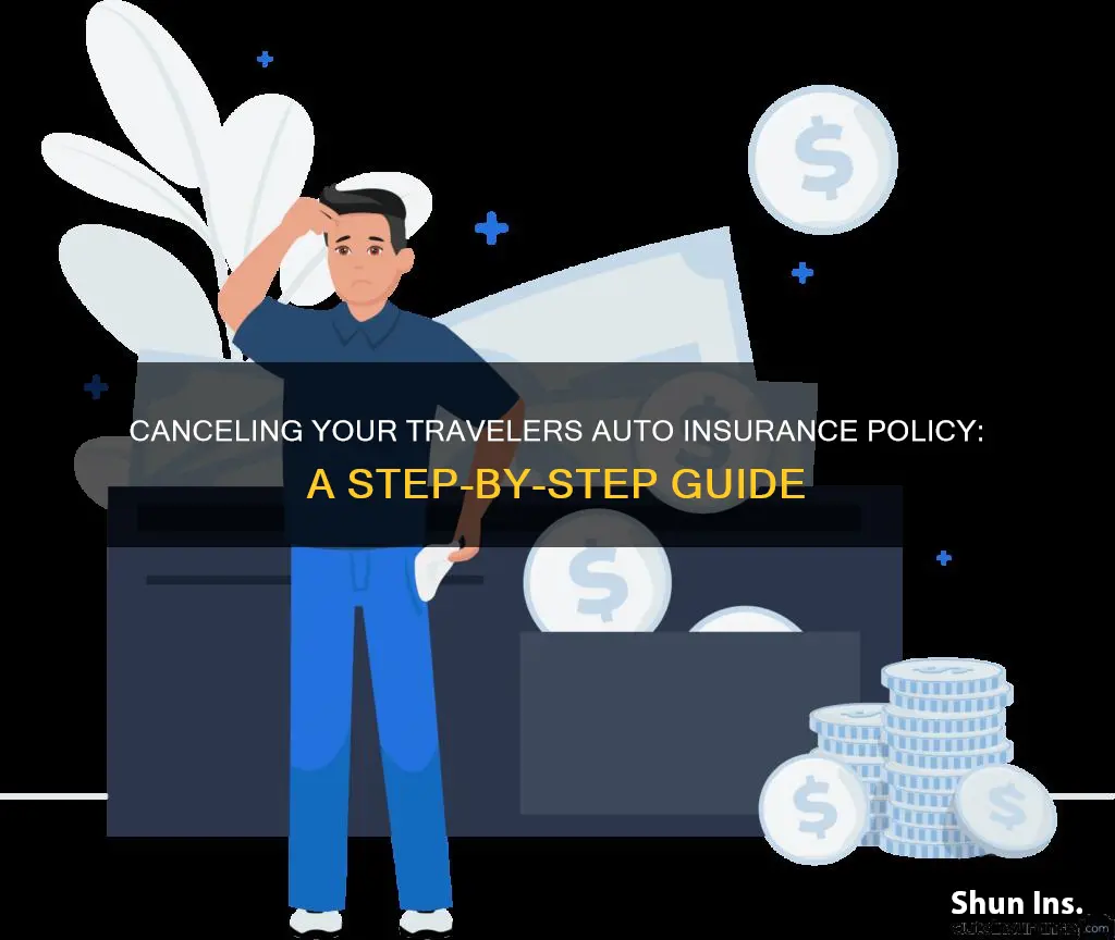 how to cancel travelers auto insurance policy